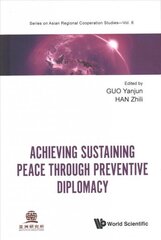 Achieving Sustaining Peace Through Preventive Diplomacy hind ja info | Ühiskonnateemalised raamatud | kaup24.ee