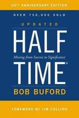 Halftime: Moving from Success to Significance Anniversary Edition цена и информация | Духовная литература | kaup24.ee