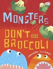 Monsters Don't Eat Broccoli hind ja info | Väikelaste raamatud | kaup24.ee