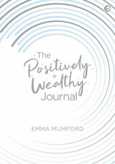 Positively Wealthy Journal New edition цена и информация | Самоучители | kaup24.ee