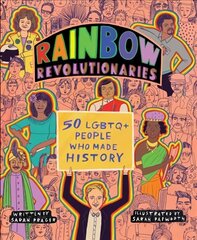 Rainbow Revolutionaries: Fifty LGBTQplus People Who Made History hind ja info | Noortekirjandus | kaup24.ee