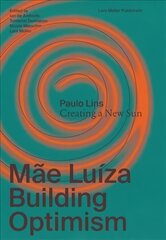 Mae Luiza: Building Optimism hind ja info | Arhitektuuriraamatud | kaup24.ee