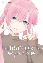 Shikimori's Not Just a Cutie 11 hind ja info | Koomiksid | kaup24.ee