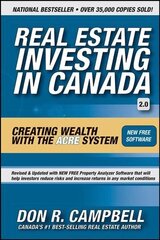 Real Estate Investing in Canada - Creating Wealth with the ACRE System 2e: Creating Wealth with the ACRE System 2nd Edition hind ja info | Majandusalased raamatud | kaup24.ee