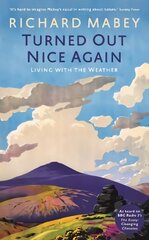 Turned Out Nice Again: On Living With the Weather Main цена и информация | Книги о питании и здоровом образе жизни | kaup24.ee
