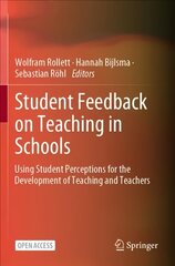 Student Feedback on Teaching in Schools: Using Student Perceptions for the Development of Teaching and Teachers 1st ed. 2021 цена и информация | Книги по социальным наукам | kaup24.ee