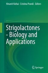 Strigolactones - Biology and Applications 1st ed. 2019 цена и информация | Развивающие книги | kaup24.ee