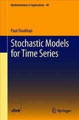 Stochastic Models for Time Series 1st ed. 2018 hind ja info | Majandusalased raamatud | kaup24.ee