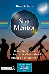 Star Mentor: Hands-On Projects and Lessons in Observational Astronomy for Beginners 1st ed. 2022 цена и информация | Книги по экономике | kaup24.ee