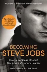 Becoming Steve Jobs: The evolution of a reckless upstart into a visionary leader цена и информация | Биографии, автобиогафии, мемуары | kaup24.ee