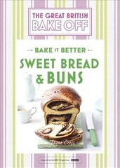 Great British Bake Off - Bake it Better (No.7): Sweet Bread & Buns hind ja info | Retseptiraamatud | kaup24.ee