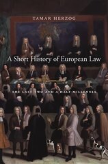 Short History of European Law: The Last Two and a Half Millennia hind ja info | Ajalooraamatud | kaup24.ee