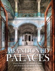 Abandoned Palaces цена и информация | Книги по фотографии | kaup24.ee