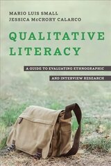 Qualitative Literacy: A Guide to Evaluating Ethnographic and Interview Research цена и информация | Книги по социальным наукам | kaup24.ee