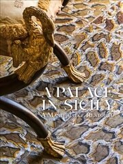 Palace in Sicily: A Masterpiece Restored цена и информация | Книги по архитектуре | kaup24.ee