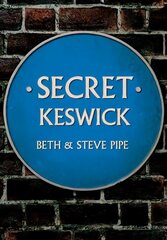 Secret Keswick hind ja info | Ajalooraamatud | kaup24.ee