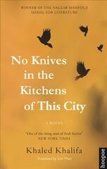 No Knives in the Kitchens of This City: A Novel цена и информация | Фантастика, фэнтези | kaup24.ee