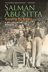 Mapping My Return: A Palestinian Memoir цена и информация | Биографии, автобиогафии, мемуары | kaup24.ee