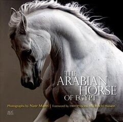 Arabian Horse of Egypt hind ja info | Fotograafia raamatud | kaup24.ee