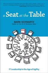 Seat at the Table: IT Leadership in the Age of Agility hind ja info | Majandusalased raamatud | kaup24.ee