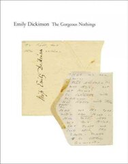 Gorgeous Nothings: Emily Dickinson's Envelope Poems hind ja info | Luule | kaup24.ee