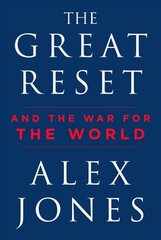 Great Reset: And the War for the World hind ja info | Ühiskonnateemalised raamatud | kaup24.ee