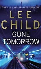 Gone Tomorrow: (Jack Reacher 13) цена и информация | Фантастика, фэнтези | kaup24.ee