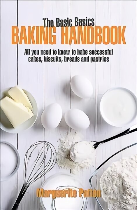 Basic Basics Baking Handbook New edition hind ja info | Retseptiraamatud  | kaup24.ee