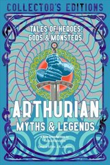 Arthurian Myths & Legends: Tales of Heroes, Gods & Monsters цена и информация | Фантастика, фэнтези | kaup24.ee