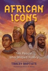 African Icons: Ten People Who Shaped History hind ja info | Noortekirjandus | kaup24.ee