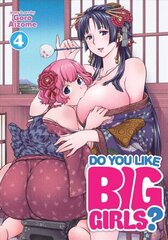 Do You Like Big Girls? Vol. 4 цена и информация | Фантастика, фэнтези | kaup24.ee