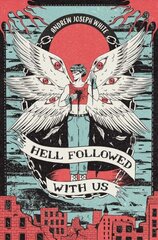 Hell Followed with Us цена и информация | Книги для подростков и молодежи | kaup24.ee