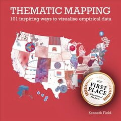 Thematic Mapping: 101 Inspiring Ways to Visualise Empirical Data hind ja info | Ühiskonnateemalised raamatud | kaup24.ee