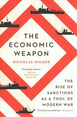 Economic Weapon: The Rise of Sanctions as a Tool of Modern War цена и информация | Книги по экономике | kaup24.ee