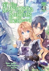 Dragon Knight's Beloved (Manga) Vol 4 hind ja info | Fantaasia, müstika | kaup24.ee