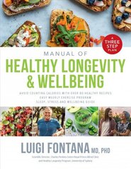 Manual of Healthy Longevity & Wellbeing hind ja info | Eneseabiraamatud | kaup24.ee