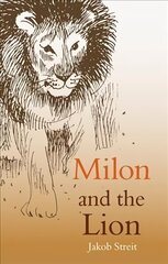 Milon and the Lion hind ja info | Noortekirjandus | kaup24.ee