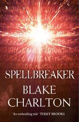 Spellbreaker: Book 3 of the Spellwright Trilogy цена и информация | Фантастика, фэнтези | kaup24.ee