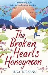 Broken Hearts Honeymoon: A feel-good tale that will transport you to the cherry blossoms of Tokyo hind ja info | Fantaasia, müstika | kaup24.ee