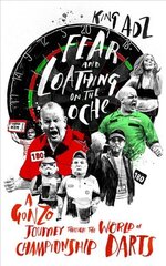 Fear and Loathing on the Oche: A Gonzo Journey Through the World of Championship Darts (Shortlisted for the 2018 William Hill Sports Book of the Year) цена и информация | Книги о питании и здоровом образе жизни | kaup24.ee