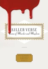 Killer Verse: Poems of Murder and Mayhem цена и информация | Поэзия | kaup24.ee