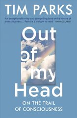 Out of My Head: On the Trail of Consciousness цена и информация | Поэзия | kaup24.ee