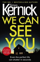 We Can See You: a high-octane, explosive and gripping thriller from bestselling author Simon Kernick hind ja info | Fantaasia, müstika | kaup24.ee