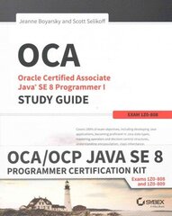 OCA/OCP Java SE 8 Programmer Certification Kit: Exam 1Z0-808 and Exam 1Z0-809 цена и информация | Книги по экономике | kaup24.ee