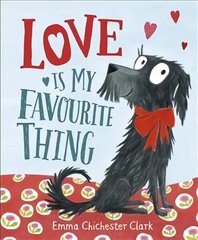 Love Is My Favourite Thing: A Plumdog Story цена и информация | Книги для малышей | kaup24.ee