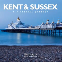 Kent and Sussex: A Pictorial Journey цена и информация | Путеводители, путешествия | kaup24.ee