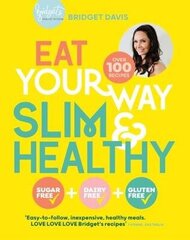 Eat Your Way Slim & Healthy hind ja info | Eneseabiraamatud | kaup24.ee