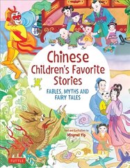 Chinese Children's Favorite Stories: Fables, Myths and Fairy Tales hind ja info | Noortekirjandus | kaup24.ee