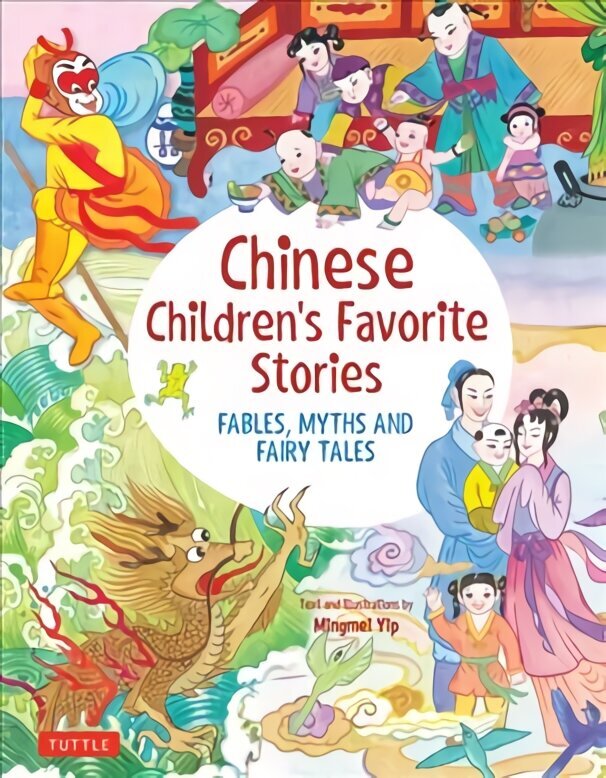 Chinese Children's Favorite Stories: Fables, Myths and Fairy Tales hind ja info | Noortekirjandus | kaup24.ee