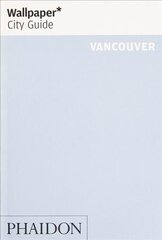 Wallpaper* City Guide Vancouver hind ja info | Reisiraamatud, reisijuhid | kaup24.ee
